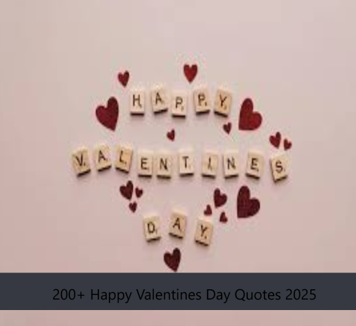 200+ Happy Valentines Day Quotes 2025