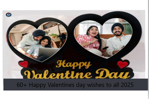 60+ Happy Valentines day wishes to all 2025