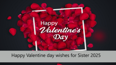 Happy Valentine day wishes for Sister 2025