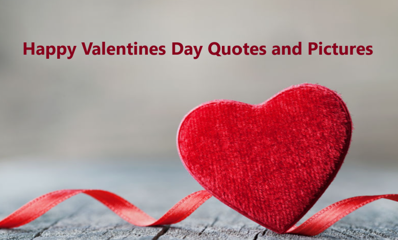 Happy Valentines Day Quotes and Pictures 2025