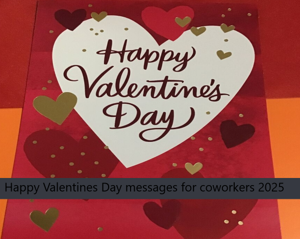 Happy Valentines Day messages for coworkers 2025