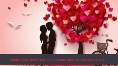 Happy Valentine's Day my love messages for boyfriend 2025