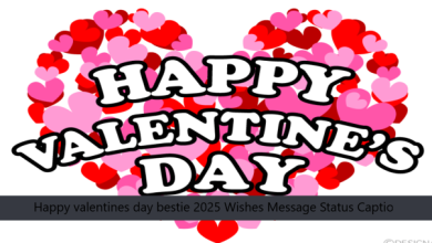 Happy valentines day bestie 2025 Wishes Message Status Captions