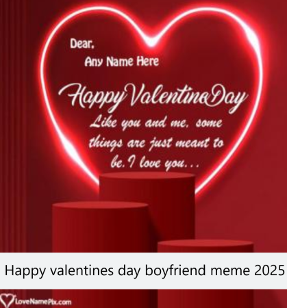 Happy valentines day boyfriend meme 2025