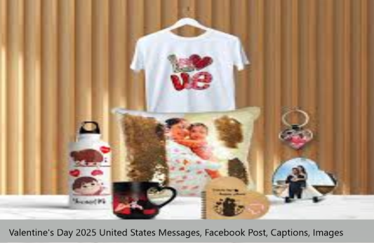 Valentine's Day 2025 United States Messages, Facebook Post, Captions, Images