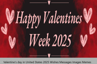 Valentine's day in United States 2025 Wishes Messages Images Memes